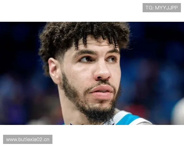 拉梅洛·鲍尔关键挡拆助攻率提升，拉开黄蜂进攻空间明显