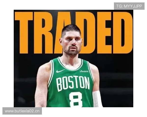 武切维奇挡拆拉开空间提升三分命中率引领魔术攻坚